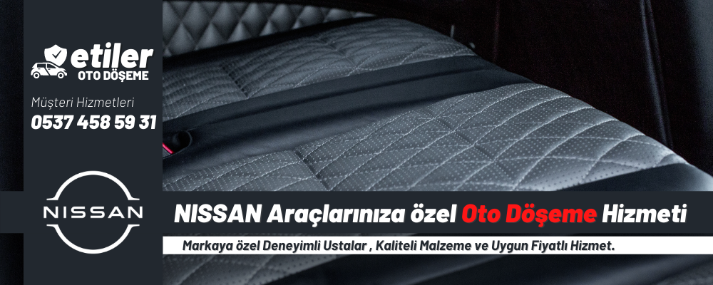 NİSSAN INFINITI Oto Döşeme Hizmetleri